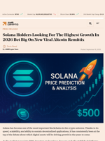 Solana Holders Looking For The Highest Growth In 2026 Bet Big On New Viral Altcoin Remittix - AMBCrypto