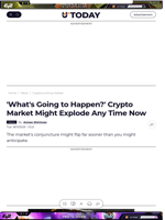'What's Going to Happen?' Crypto Market Might Explode Any Time Now - U.Today