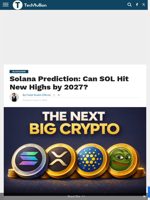 Solana Prediction: Can SOL Hit New Highs by 2027? - TechBullion