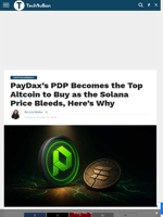 PayDax’s PDP Becomes the Top Altcoin to Buy as the Solana Price Bleeds, Here’s Why