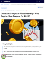 Quantum Computer Risks Intensify: Why Crypto Must Prepare for 2026?