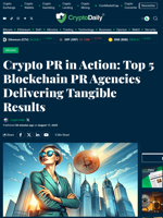 Crypto PR in Action: Top 5 Blockchain PR Agencies Delivering Tangible Results - Crypto Daily