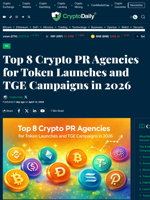 Top 8 Crypto PR Agencies for Token Launches and TGE Campaigns in 2026 - Crypto Daily