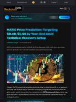 MATIC Price Prediction: Targeting $0.48-$0.55 by Year-End Amid Technical Recovery Setup - Blockchain.News