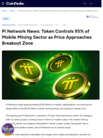 Pi Network News: Token Controls 95% of Mobile Mining Sector as Price Approaches Breakout Zone