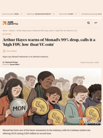 Arthur Hayes warns of Monad's 99% drop, calls it a 'high FDV, low-float VC coin' - AMBCrypto