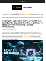 ChainLink Drops Further 1.71%, Whales Split (LINK) Bag With Coldware (COLD) to Hedge Portfolio During Market Uncertainty