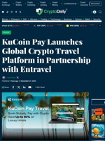 KuCoin Pay Launches Global Crypto Travel Platform in Partnership with Entravel - Crypto Daily