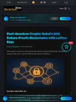 Post-Quantum Crypto: Dubai's G42 Future-Proofs Blockchains with Lattice Keys - Blockchain.News