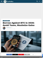 Borrow Against BTC in 2026: Avoid Taxes, Maximize Gains - TechBullion