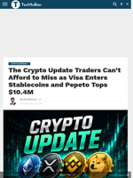 The Crypto Update Traders Can't Afford to Miss as Visa Enters Stablecoins and Pepeto Tops $10.4M - TechBullion