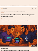 Solana overtakes Ethereum in DEX trading volume as liquidity surges - AMBCrypto
