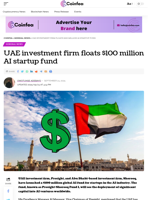 UAE investment firm floats $100 million AI startup fund - Coinfea