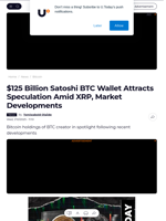 $125 Billion Satoshi BTC Wallet Attracts Speculation Amid XRP, Market Developments - U.Today