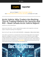 Arctic Valtrix: Why Traders Are Backing This AI Trading Platform for Security and ROI – Read Canada Arctic Valtrix Report!