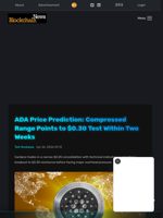 ADA Price Prediction: Compressed Range Points to $0.30 Test Within Two Weeks - Blockchain.News