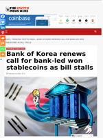 Bank of Korea renews call for bank-led won stablecoins as bill stalls - The Crypto News Wire