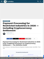 Payment Processing for Restricted Industries in 2026 — Including Cryptocurrency Settlement - TechBullion