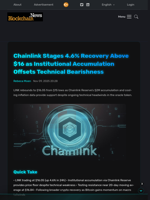 Chainlink Stages 4.6% Recovery Above $16 as Institutional Accumulation Offsets Technical Bearishness - Blockchain.News