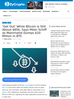 'Get Out' While Bitcoin is Still Above $65k, Says Peter Schiff as Maximalist Dumps $20 Million in BTC ⋆ ZyCrypto