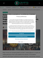 Solana Foundation and Dubai VARA Launch Web3 Startup Zone, Cardano Supports Ripple's Acquisition of Circle, and XYZVerse Revolutionizes Sports Betting with DeFi