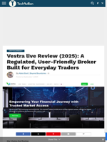 Vestra live Review (2025): A Regulated, User-Friendly Broker Built for Everyday Traders - TechBullion