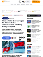China Tells Brokerages to Pause RWA Tokenization in Hong Kong: Report – Regulation Bitcoin News