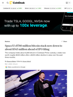 Bitcoin news: Elon Musk's SpaceX’s $780 million bitcoin stack now down to about $545 million ahead of IPO filing