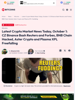 Latest Crypto Market News Today, October 1: CZ Binance Bash Reuters and Forbes, BNB Chain Hacked, Aster Crypto and Plasma XPL Freefalling - 99Bitcoins