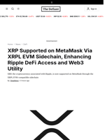 XRP Supported on MetaMask Via XRPL EVM Sidechain, Enhancing Ripple DeFi Access and Web3 Utility - 