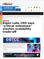 Eigen Labs CEO says ‘critical milestone’ slashes scalability trade-off - The Crypto News Wire