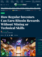 How Regular Investors Can Earn Bitcoin Rewards Without Mining or Technical Skills - Crypto Daily