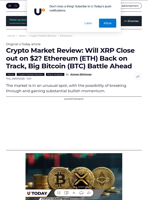 Crypto Market Review: Will XRP Close out on $2? Ethereum (ETH) Back on Track, Big Bitcoin (BTC) Battle Ahead - U.Today
