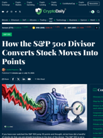 How the S&P 500 Divisor Turns Stock Moves Into Points