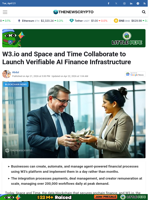 W3.io and Space and Time Collaborate to Launch Verifiable AI Finance Infrastructure - TheNewsCrypto
