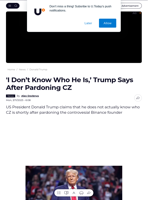 'I Don’t Know Who He Is,’ Trump Says After Pardoning CZ - U.Today