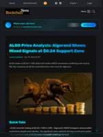ALGO Price Analysis: Algorand Shows Mixed Signals at $0.24 Support Zone - Blockchain.News