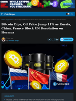 Bitcoin Dips, Oil Price Jump 11% as Russia, China, France Block UN Resolution on Hormuz