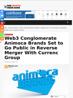 Web3 Conglomerate Animoca Brands Set to Go Public in Reverse Merger With Currenc Group - The Crypto News Wire