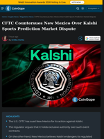 CFTC Countersues New Mexico Over Kalshi Sports Prediction Market Dispute