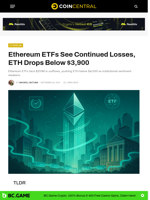 Ethereum ETFs See Continued Losses, ETH Drops Below $3,900 - CoinCentral