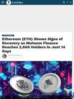 Ethereum (ETH) Shows Signs of Recovery as Mutuum Finance Reaches 2,600 Holders in Just 14 Days - TechBullion