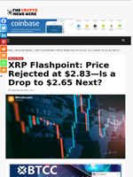 XRP Flashpoint: Price Rejected at $2.83—Is a Drop to $2.65 Next? - The Crypto News Wire