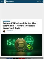 Solana ETFs Could Be On The Way Soon - Here’s The Next Important Date - TechBullion