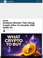 Analysts Monitor This Cheap Crypto After 3x Growth, Still Under $1 - TechBullion