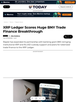 XRP Ledger Scores Huge BNY Trade Finance Breakthrough - U.Today