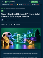Smart Contract Bets and Privacy: What an On-Chain Wager Reveals - Crypto Daily