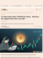 CZ shuts down fake ASTER ETF rumor – But does his support boost the real rally? - AMBCrypto