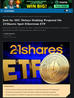 Ethereum ETF Staking Proposal from 21Shares Delayed by SEC