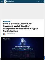 Blon & Blonex Launch AI-Powered Web3 Trading Ecosystem to Redefine Crypto Participation - TechBullion